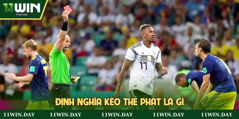 Định nghĩa kèo thẻ phạt là gì