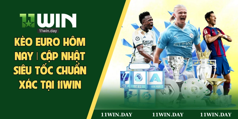 kèo euro hôm nay