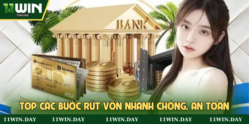 Top các bước rút vốn nhanh chóng, an toàn